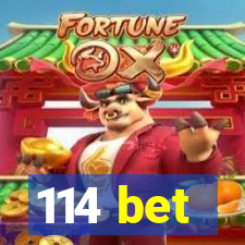 114 bet